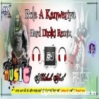 Bola A Kanwariya  bhakti Bolbum Song Hard Dholki Blast Rimix Akhilesh Hi Tech Gonda 